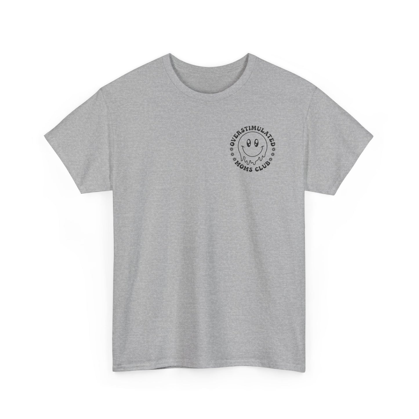 Over Stimulated Moms Club T-Shirt