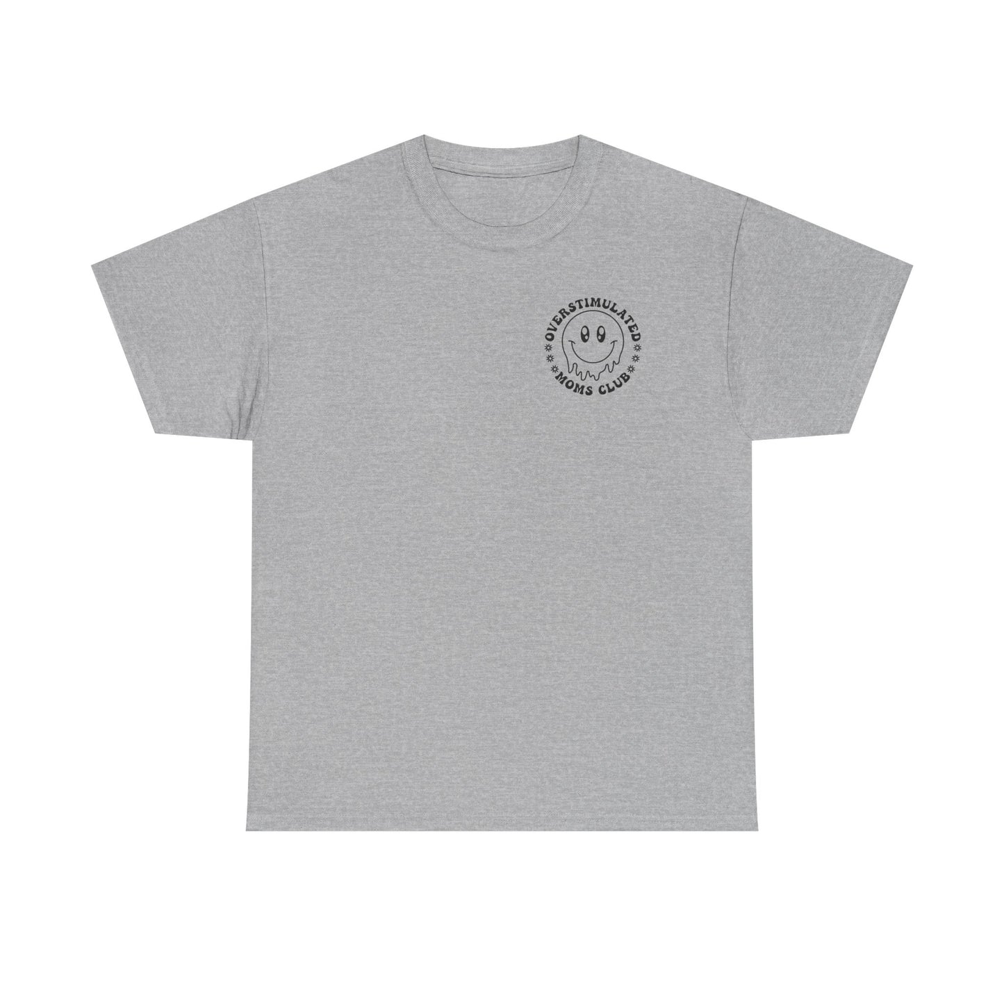 Over Stimulated Moms Club T-Shirt