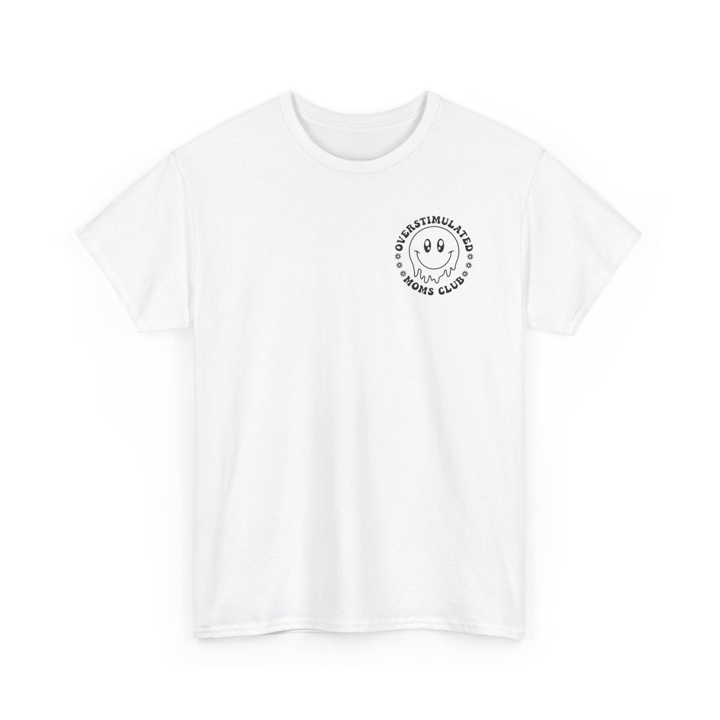 Over Stimulated Moms Club T-Shirt