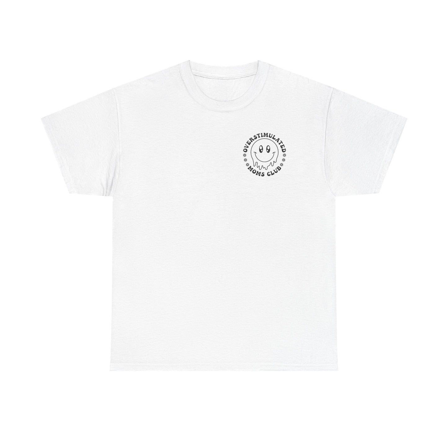 Over Stimulated Moms Club T-Shirt
